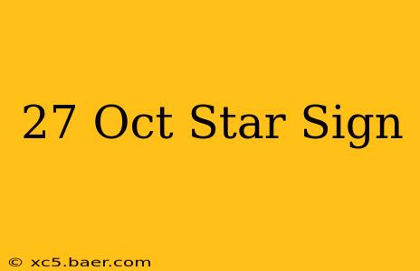 27 Oct Star Sign