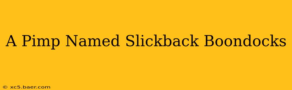 A Pimp Named Slickback Boondocks