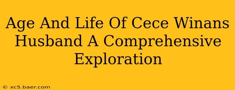 Age And Life Of Cece Winans Husband A Comprehensive Exploration