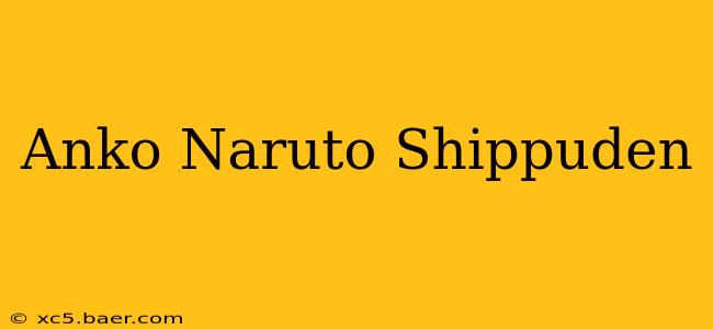 Anko Naruto Shippuden