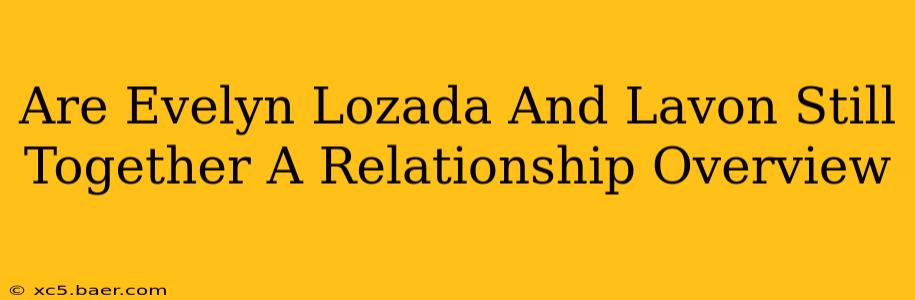 Are Evelyn Lozada And Lavon Still Together A Relationship Overview