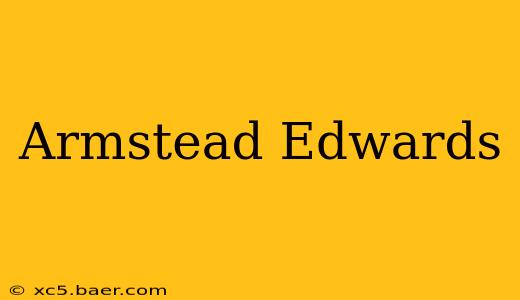 Armstead Edwards