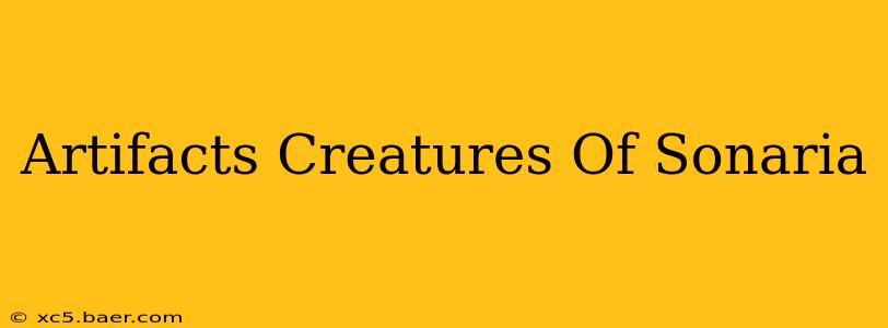 Artifacts Creatures Of Sonaria