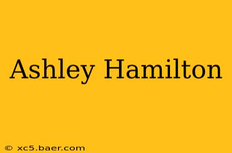 Ashley Hamilton