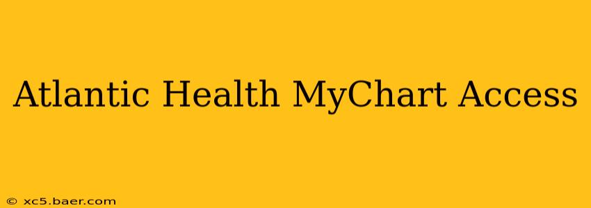 Atlantic Health MyChart Access
