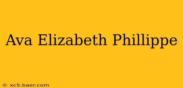 Ava Elizabeth Phillippe