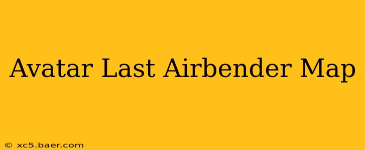 Avatar Last Airbender Map