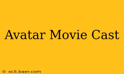 Avatar Movie Cast
