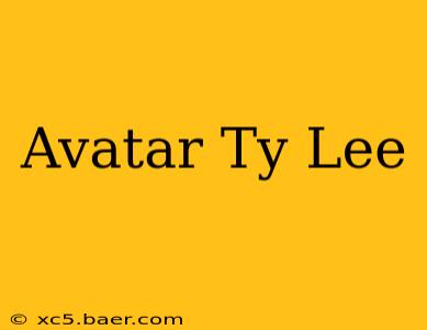 Avatar Ty Lee