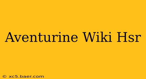 Aventurine Wiki Hsr