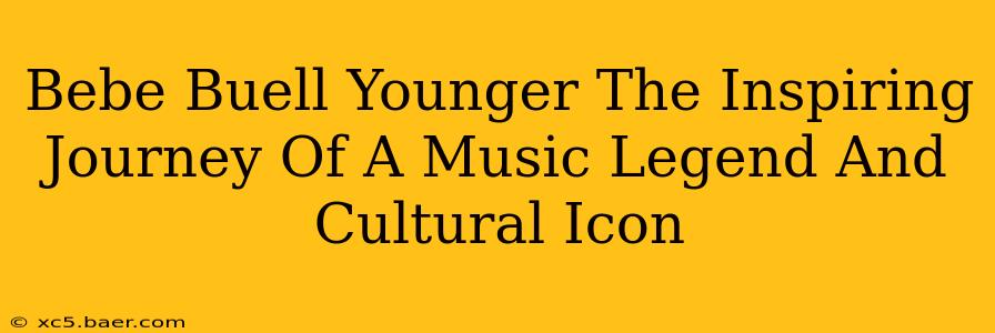 Bebe Buell Younger The Inspiring Journey Of A Music Legend And Cultural Icon