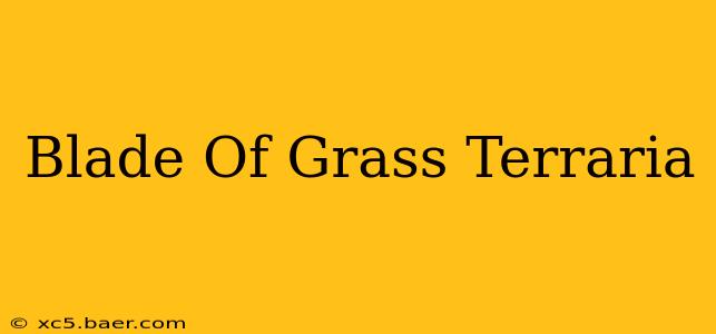 Blade Of Grass Terraria