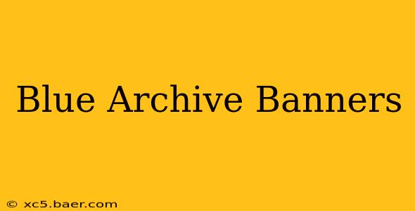 Blue Archive Banners