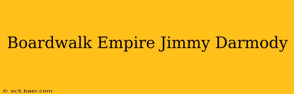 Boardwalk Empire Jimmy Darmody