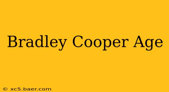 Bradley Cooper Age