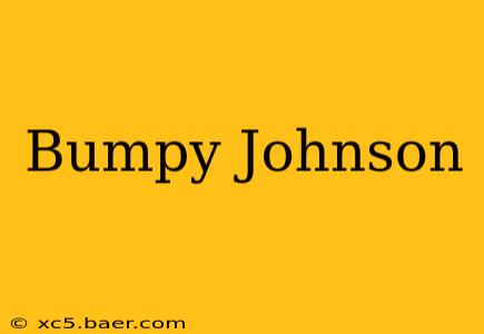 Bumpy Johnson