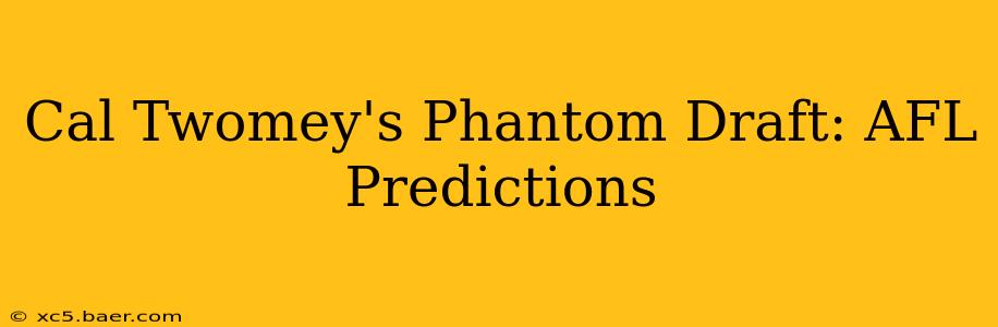 Cal Twomey's Phantom Draft: AFL Predictions