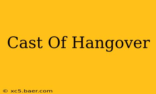 Cast Of Hangover
