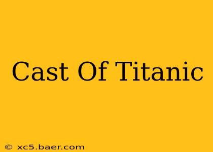 Cast Of Titanic