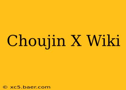 Choujin X Wiki