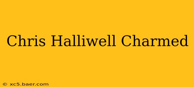 Chris Halliwell Charmed