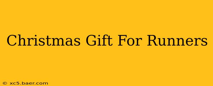 Christmas Gift For Runners