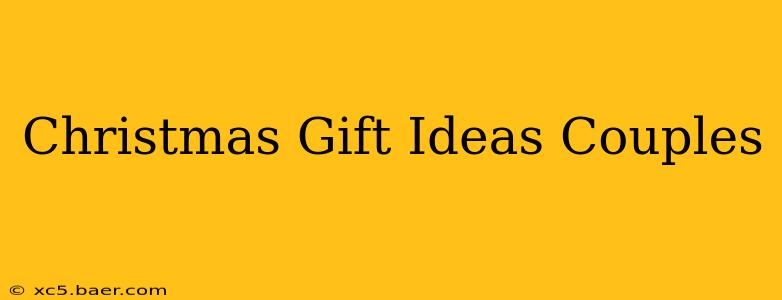 Christmas Gift Ideas Couples