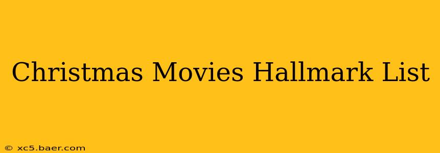 Christmas Movies Hallmark List