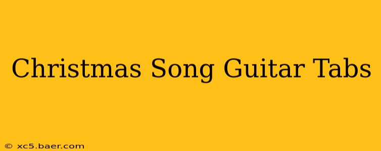 Christmas Song Guitar Tabs