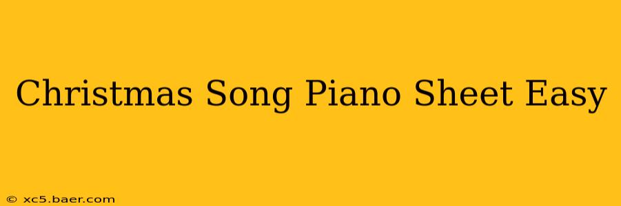 Christmas Song Piano Sheet Easy