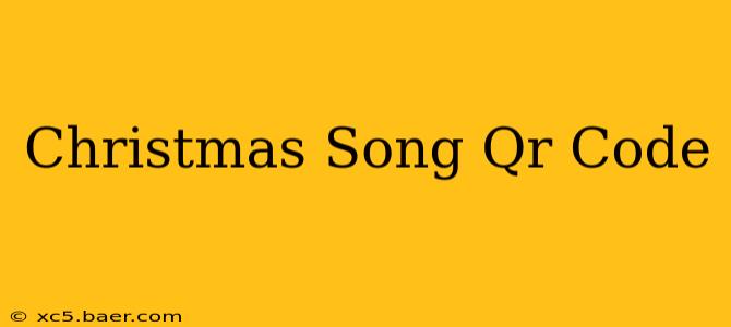 Christmas Song Qr Code