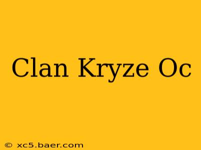 Clan Kryze Oc
