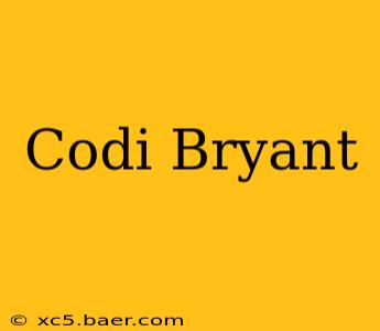 Codi Bryant