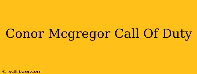 Conor Mcgregor Call Of Duty