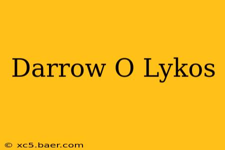 Darrow O Lykos