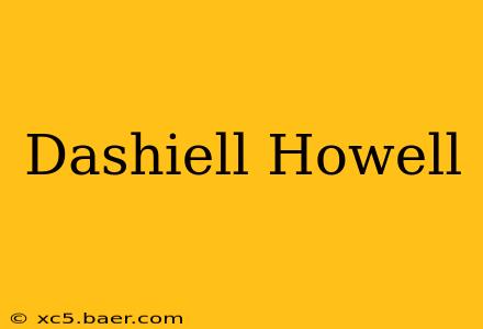 Dashiell Howell