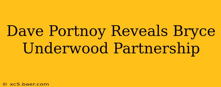 Dave Portnoy Reveals Bryce Underwood Partnership