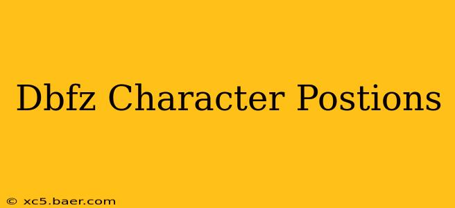 Dbfz Character Postions