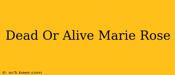 Dead Or Alive Marie Rose
