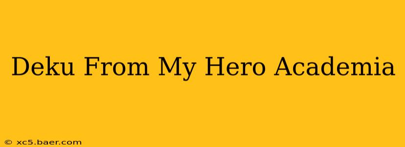 Deku From My Hero Academia