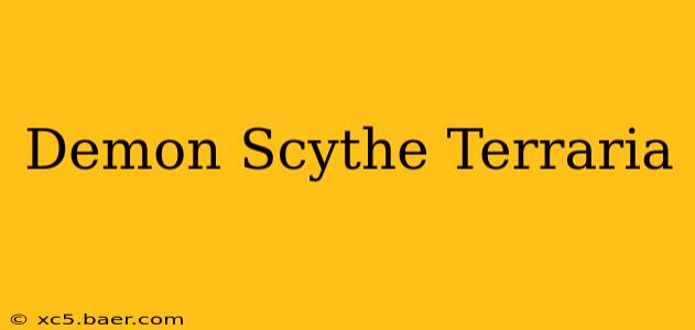 Demon Scythe Terraria