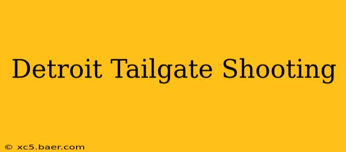 Detroit Tailgate Shooting