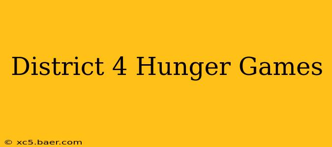 District 4 Hunger Games