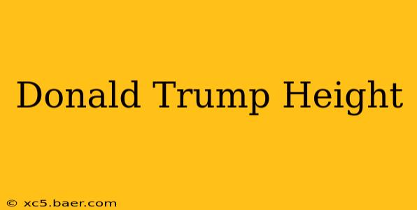 Donald Trump Height