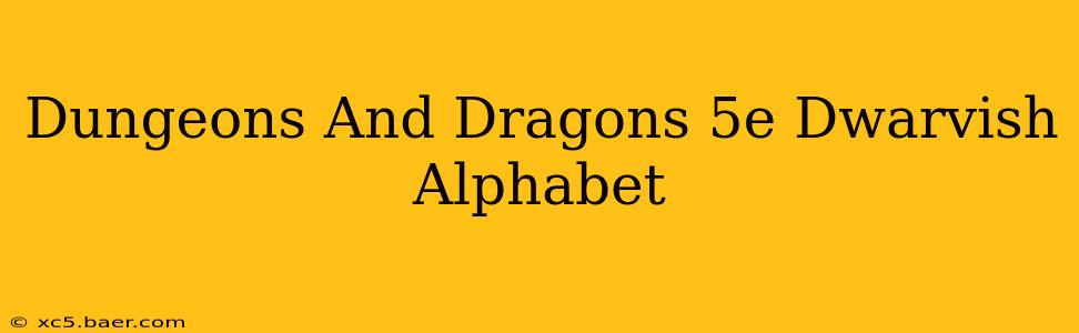 Dungeons And Dragons 5e Dwarvish Alphabet