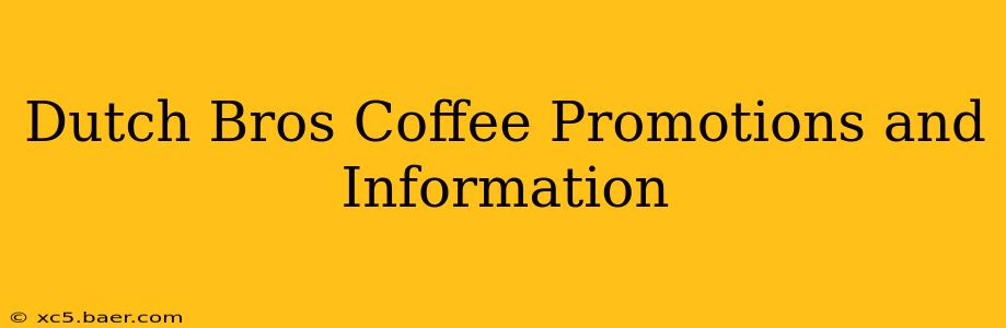 Dutch Bros Coffee Promotions and Information