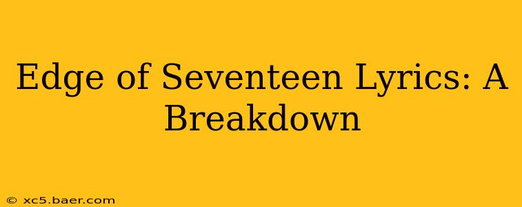 Edge of Seventeen Lyrics: A Breakdown