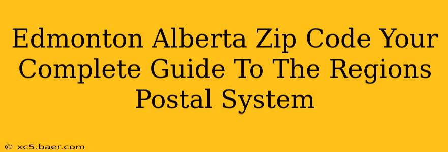 Edmonton Alberta Zip Code Your Complete Guide To The Regions Postal System