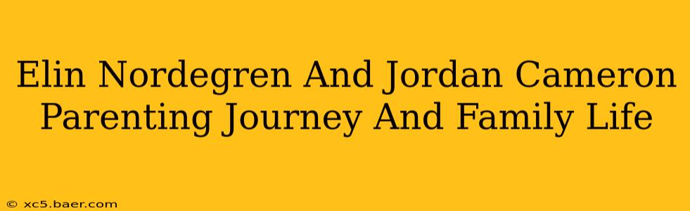 Elin Nordegren And Jordan Cameron Parenting Journey And Family Life