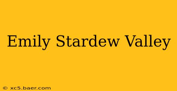 Emily Stardew Valley